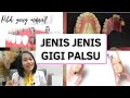 Jenis jenis gigi palsu