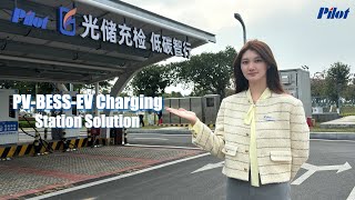 Pilot Technology PV BESS EV Charging Station Integration Demonstration Project