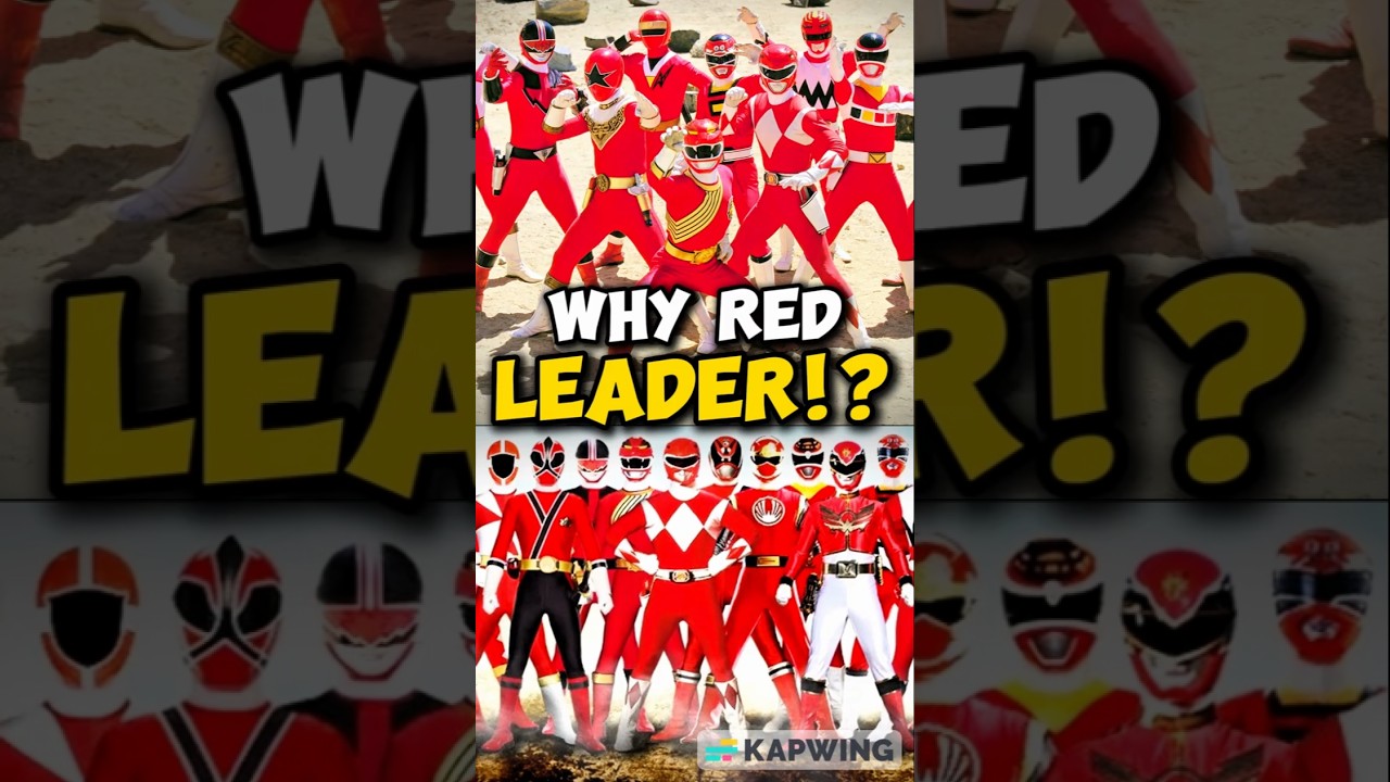 Why Red Rangers are the Leaders? 
