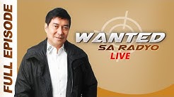 WANTED SA RADYO FULL EPISODE | November 2, 2018