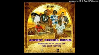 Ancient Strings Riddim Mix (Full, May 2020) Feat. Jahllano, Lexxi, Orlando Octave, Tafari, Lawless,