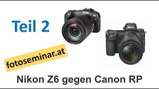 Fotoseminar At Nikon Z6 Gegen Canon Rp Teil 2 Mizerovsky Com Youtube