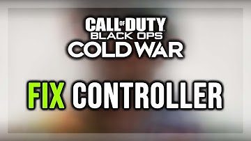 FIX COD: Black Ops Cold War Controller/Gamepad Not Working on PC