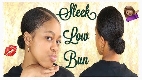 Low Sleek Bun | Mane Choice Do It Fro The Culture Gel | Type 4 Natural Hair
