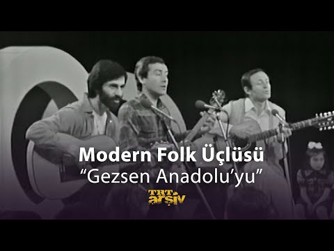 Modern Folk Üçlüsü - Gezsen Anadolu'yu (1979) | TRT Arşiv