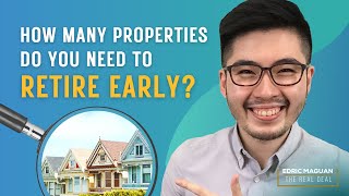 How Many Properties Do You Need to Retire Early?