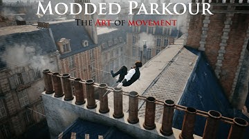 The Art of Movement | AC Unity Modded Parkour - 2025 Highlights