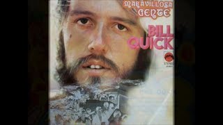 Bill Quick :  Maravillosa Gente  - 1973  Venezuela.  Full Album - Vinyl