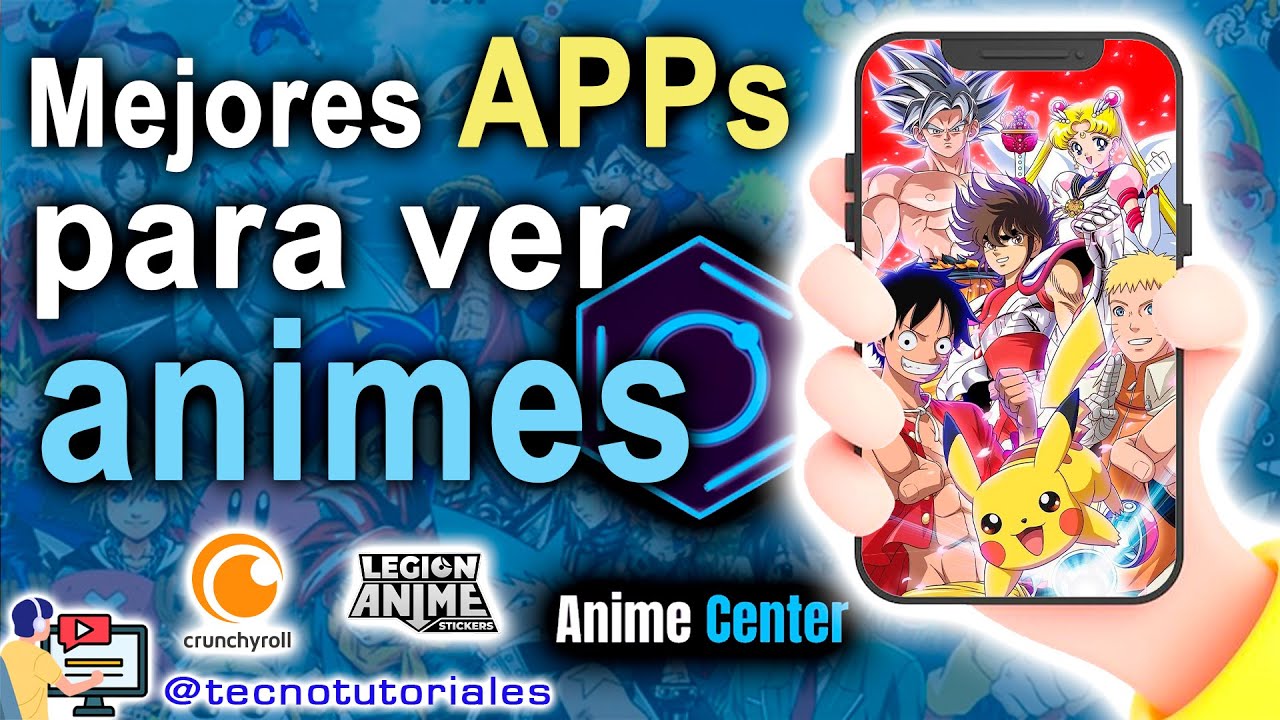 Las 3 mejores apps para ver anime en streaming en Android