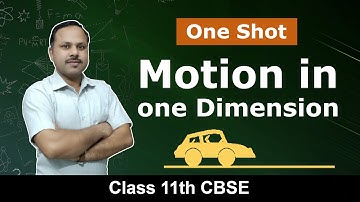 Motion in One dimension | Kinematics | Complete chapter One Shot video | 11th Physics #cbse