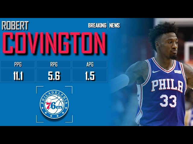 Robert Covington, Philadelphia 76ers