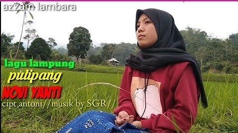 lagu lampung//pulipang,cov novi yanti//cipt,antoni//musik by SGR//