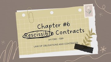 Chapter#6: Rescissible Contracts
