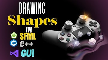 C++ & SFML| Drawing Shapes In SFML |Rendering Diff Shapes/SFML-Visual Studio| SFML with MSA