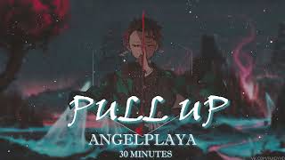 Angelplaya  Pull Up  Extended 30 Minutes