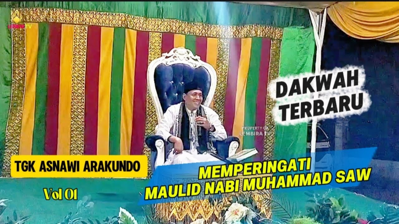 Dakwah Tgk Asnawi Arakundo Terbaru | Memperingati Maulid Nabi Muhammad Saw ( Vol 01 )