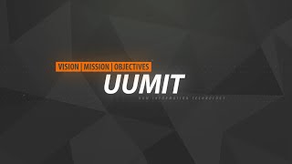 UUMIT - Vision, Mission & Objectives
