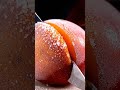 Satisfying ASMR Peach🍑🍑 Cutting Sound #FruitCuttingASMR #SatisfyingSounds #ASMR #FruitSlicing