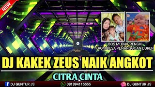 DJ KAKEK ZEUS X CITRA CINTA X KRISTAL PUTIH SPECIAL REQ BOS MUDA PRENGKI FROM PENANGGOAN DUREN