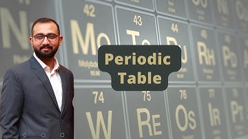 Periodic Table | O level and IGCSE | Chemistry | Ahmed Bokhari