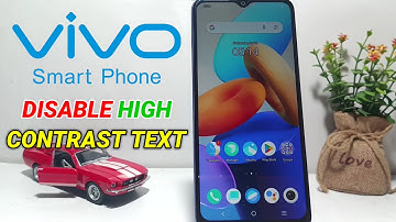 How To Disable High Contrast Text In Vivo Phone