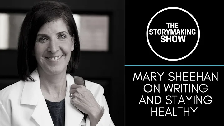 The StoryMaking Show Episode 3: Mary Sheehan