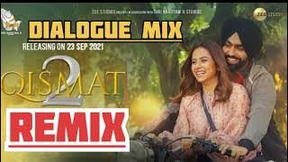 Qismat 2 B Praak || Dj Tamanna Dhand || New Punjabi Movie Title Remix Song 2021