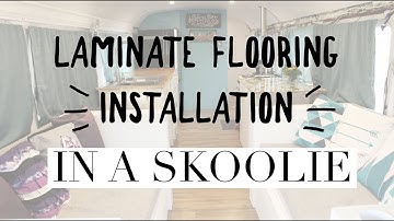 Skoolie Laminate Flooring Installation | Tippy Trips Bus Conversion #031