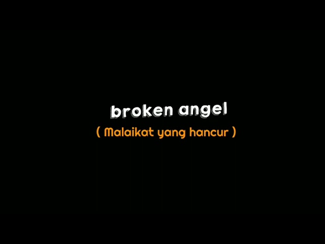 [CCP] Mentahan Lirik Lagu 30 Detik || 🎶 BROKEN ANGEL 🎶 || VIRAL TIKTOK class=