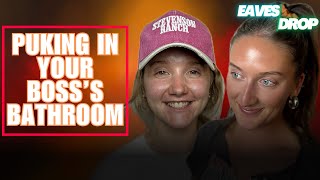 Ruining Your Bosses Hotel Bathroom - Eavesdrop Podcast Clip