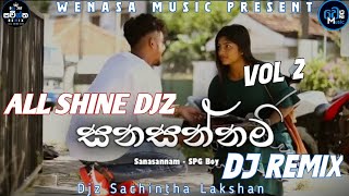 Sanasannam සනසන්නම් Rap Ofifical Dj Remix Vol 2 Spd Sx Remix #Dj_Sachintha #Wenasa_Music_Prrsent