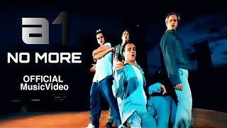 [4K] A1 - No More (Music Video)