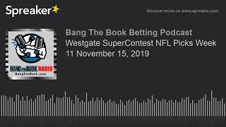 Westgate SuperContest NFL Picks Week 11 November 15, 2019