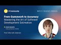 From Guesswork to Accuracy: Mastering the Art of Software Development Estimation