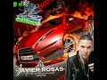 Mix de corridos reales javier rosas