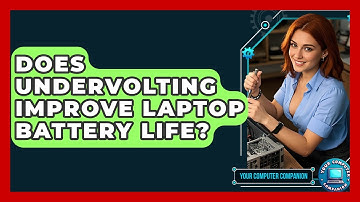 Does Undervolting Improve Laptop Battery Life? - Your Computer Companion
