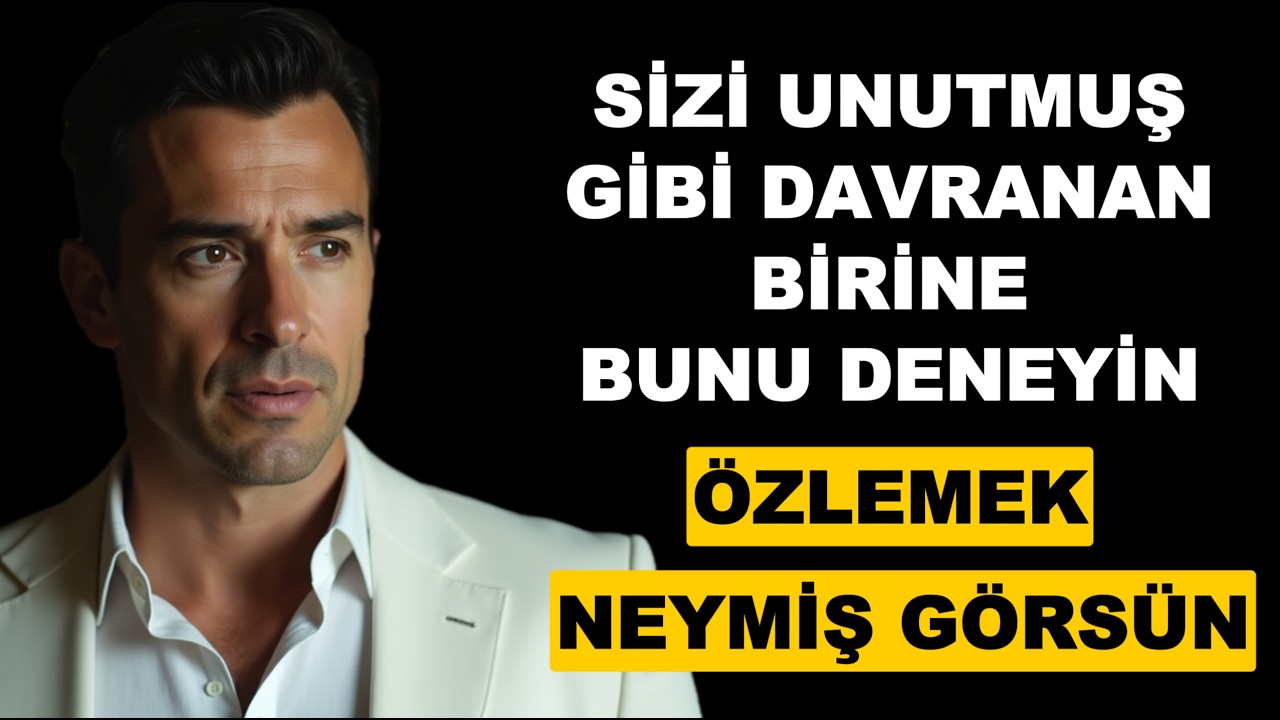 Sizi Unuttuğunu Düşünüyorsanız, Bu Yöntemi Yapın ve Sonucu İzleyin! – Stoacılık