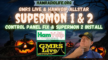 GMRS Live Supermon 1 & 2 Fix and Supermon2 Install