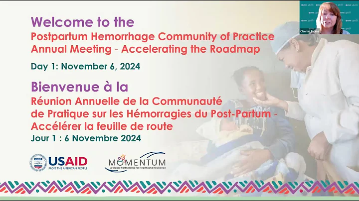 Postpartum Hemorrhage Community of Practice Virtual Annual Meeting 2024 (Day 2)