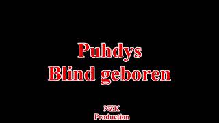 Puhdys - Blind geboren(Lyrics)