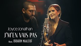 Joyce Jonathan - Jmen Vais Pas Feat Ibrahim Maalouf Ferber