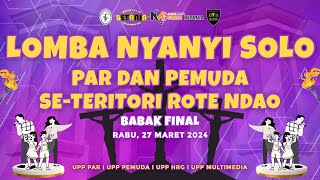 FINAL LOMBA NYANYI SOLO PAR DAN PEMUDA SE TERITORI ROTE NDAO 27 MARET 2024