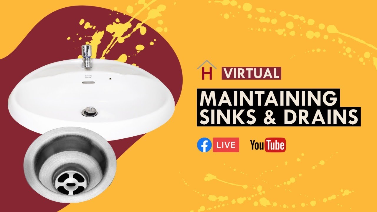 Virtual Workshop: Maintaining Sinks and Drains