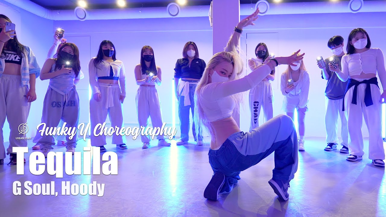 Tequila G.Soul Ft. Hoody / Funky.y Choreography / Urban Play Dance
