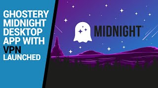 Ghostery Midnight desktop app with VPN launched screenshot 5
