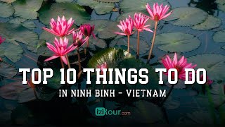 Top 10 Things to Do in Ninh Binh |  A Journey Through Vietnam’s Natural Beauty