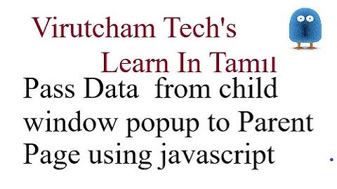 Angular Features -Pass Data From Child Window  Popup to  Parent Page Using JavaScript