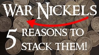 War Nickels  5 Reasons They Are AWESOME to Stack!