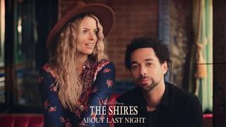 Video thumbnail of "The Shires -  About Last Night (Official Audio)"