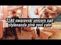 $180 Swarovski Unicorn Nails, Stylenanda New Pink Pool Cafe | DTV #61
